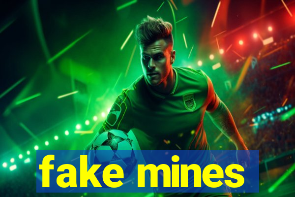 fake mines